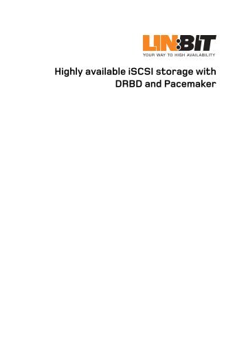 Highly available iSCSI storage with DRBD and Pacemaker - LinBit