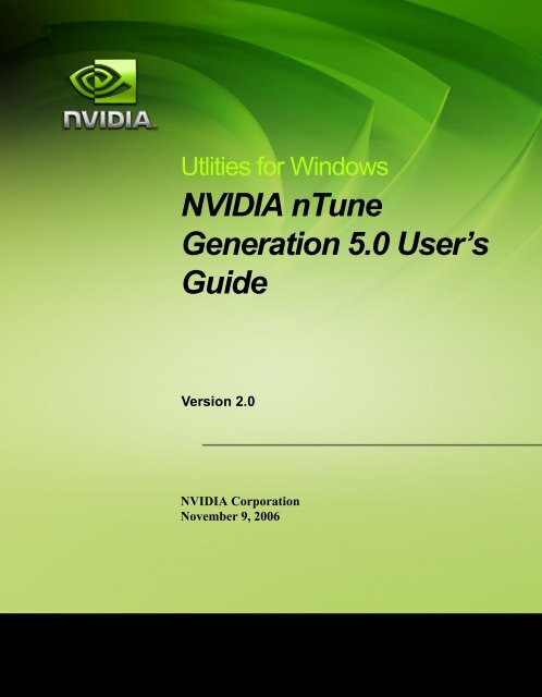 NVIDIA nTune Generation 5.0 User's Guide - Nvidia's Download site!!