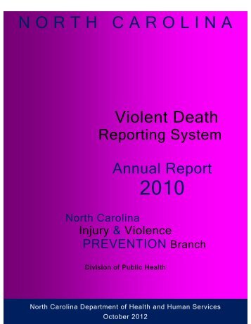 2010 N.C. Violent Death Reporting System Annual Report