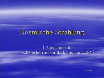 Kosmische Strahlung - Desy