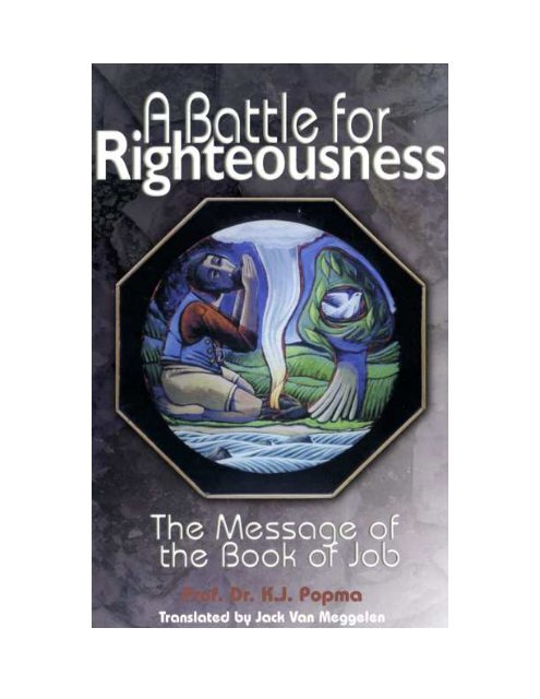 A Battle for Righteousness - of Life Redeemed