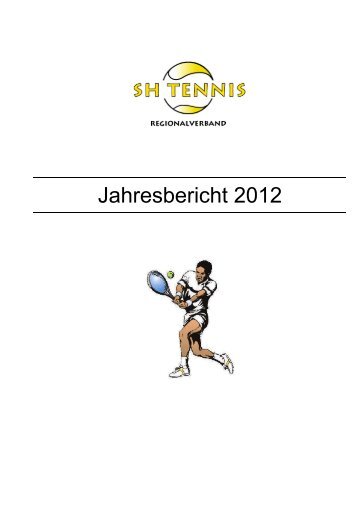 SH Tennis Jahresbericht 2012 - Tennis-Vereinigung Schaffhausen