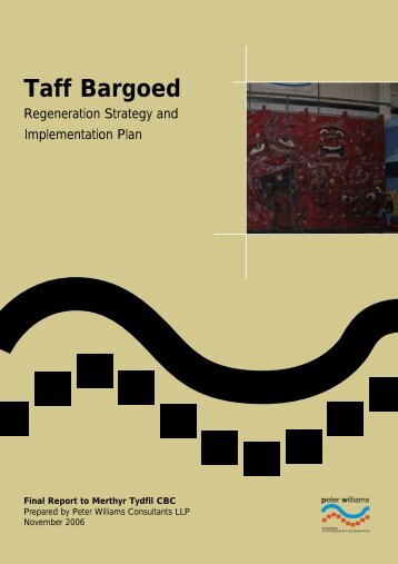 Taff Bargoed Regeneration Strategy Action Plan - Merthyr Tydfil ...