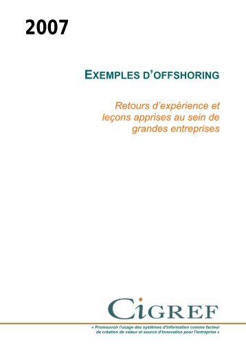 Exemples d'offshoring - Retours d'expÃ©rience et leÃ§ons ... - Cigref