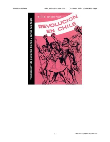 Revolucion en Chile - Guillermo Blanco y Carlos Ruiz-Tagle