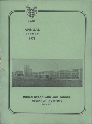 IGFRI Annual Report 1971 - Indian Grassland and Fodder Research ...
