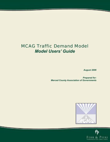 MCAG Traffic Demand Model Model Users' Guide - Council of ...