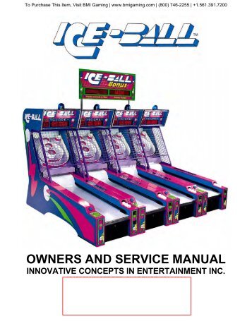 ICE Ball Alley Roller Manual - BMI Gaming