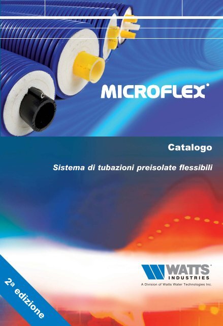 Sistema di tubazioni preisolate flessibili MICROFLEX - Watts Industries