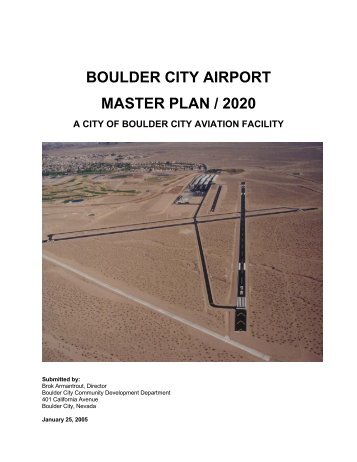 BOULDER CITY AIRPORT MASTER PLAN / 2020 JANUARY 2005 ...