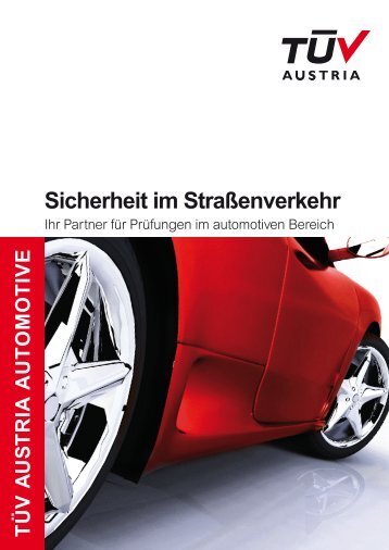 TÜV AUSTRIA AUTOMOTIVE: Sicherheit im Straßenverkehr - Ihr ...