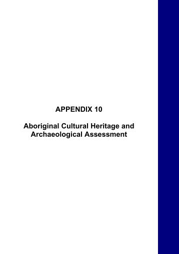 APPENDIX 10 Aboriginal Cultural Heritage and Archaeological ...