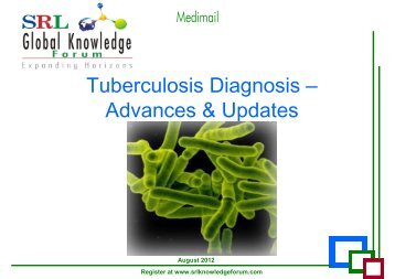 Tuberculosis Diagnosis – Advances & Updates - Srl