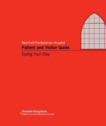 Patient and Visitor Guide During Your Stay - Weill Cornell Medical ...