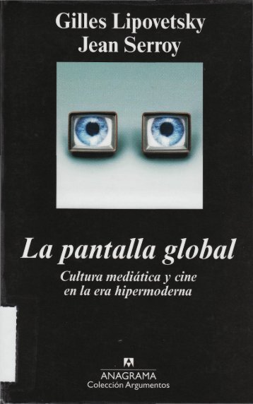 Lipovetsky Gilles - La Pantalla Global