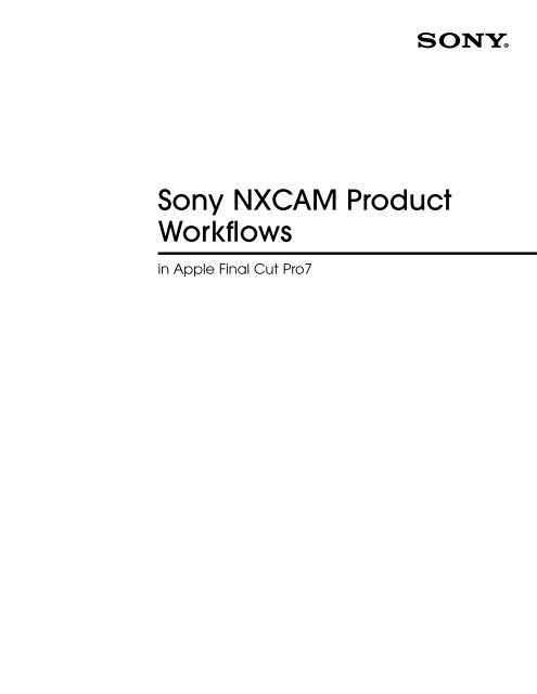 NXCAM Workflow Guide - Sony