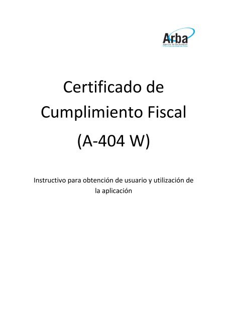 Certificado de Cumplimiento Fiscal (A-404 W) - Arba