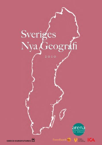 Till Sveriges Nya Geografi 2010 - Arena fÃ¶r tillvÃ¤xt