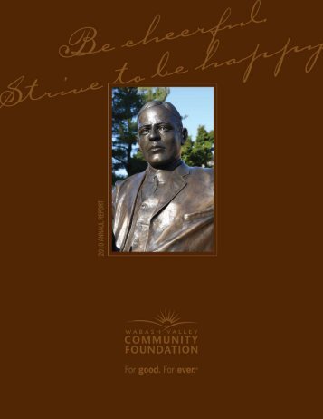 2010 Annual Report - The Wabash Valley Community Foundation