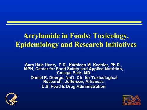 Acrylamide in Foods: Toxicology, Epidemiology and ... - jifsan