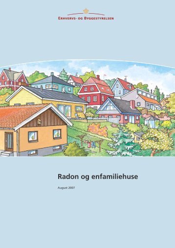 Pjece om radon og enfamiliehuse - Erhvervsstyrelsen