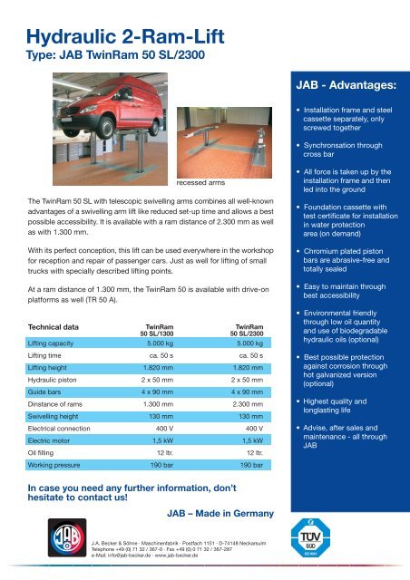 Hydraulic 2-Ram-Lift Type: JAB TwinRam 50 SL/2300