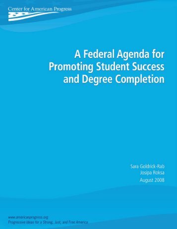 A Federal Agenda for Promoting Student Success and Degree ...