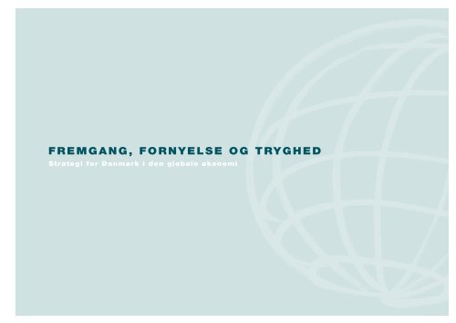 FreMgang, FornYelse og TrYgHed - Statsministeriet