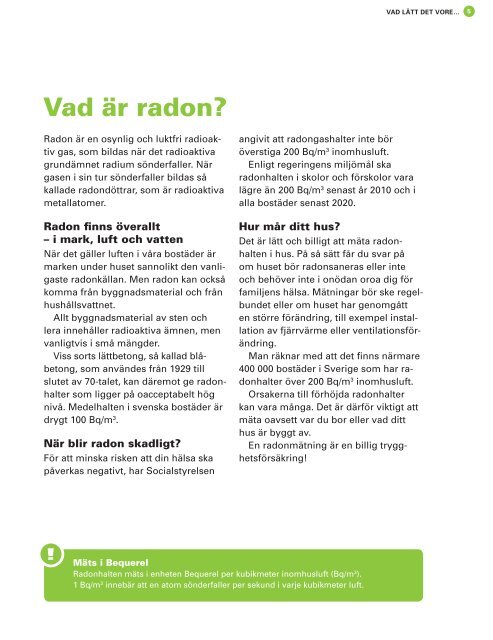 Vad lätt det vore, om radon var grönt…
