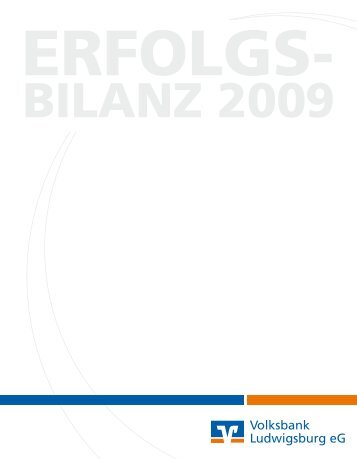 GeschÃƒÂƒÃ‚Â¤ftsbericht 2009 - Volksbank Ludwigsburg eG