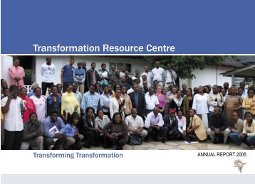 annual report neu.indd - the Transformation Resource Centre