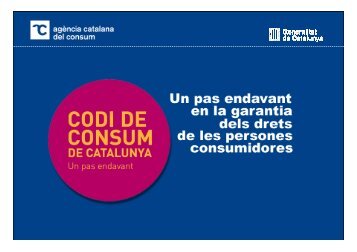 Ultima versio9 PresentaciÃ³ Codi de consum - AgÃ¨ncia Catalana del ...