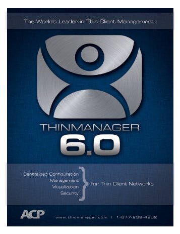 The World's Leader in Thin Client Management - ThinManager