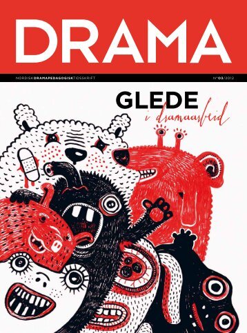 nordisk dramapedagogisktidsskrift nâo3/2o12 - Landslaget drama i ...