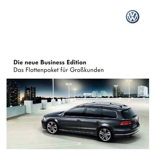 Die neue Business Edition Das Flottenpaket für ... - Volkswagen AG