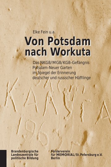 Von Potsdam nach Workuta. Das NKGB/MGB/KGB-Gefängnis ...