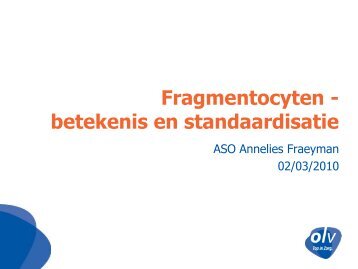 Fragmentocyten - betekenis en standaardisatie - UZ Leuven