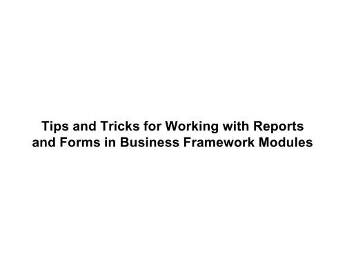 Tips and Tricks for Working with Reports and - DSD Business Systems