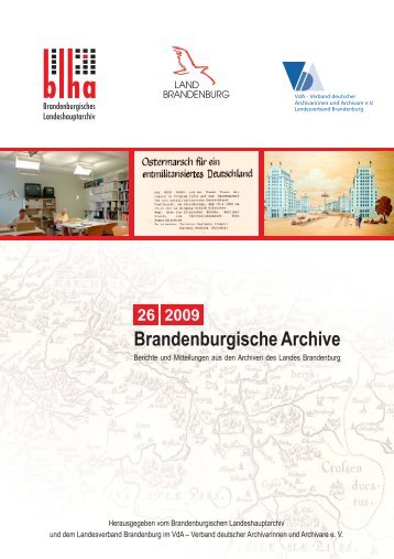 Brandenburgische Archive Jg. 2009, Heft 26 Berichte und ...