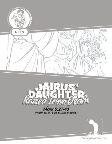 NT039 - Jairus' Daughter Raised from Death - Calvary Curriculum
