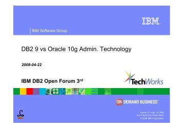 DB2 9 vs Oracle 10g Admin. Technology - IBM