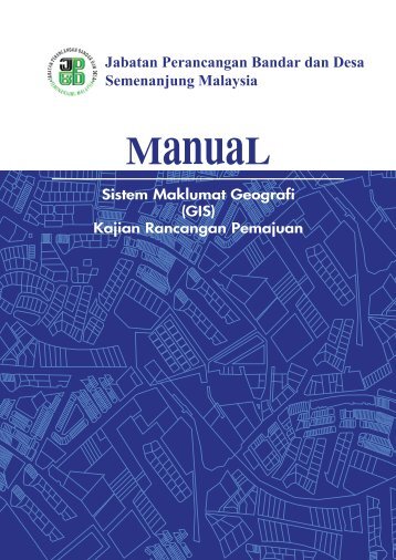 Manual GIS Versi Julai 2009 - JPBD