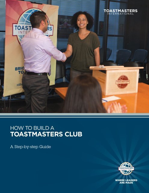 How to Build a Toastmasters Club - Toastmasters International