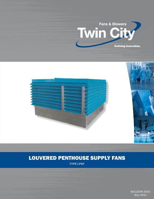 LPSF - Louvered Penthouse Supply Fans - Twin City Fan & Blower