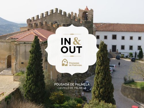 In & Out da Pousada de Palmela - Pousadas de Portugal