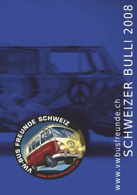 Bulli 2008 - VW-Bus-Freunde-Schweiz