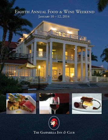 Eighth Annual Food & Wine Weekend - The Gasparilla Inn & Club