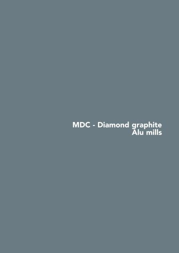 MDC - Diamond graphite Alu mills