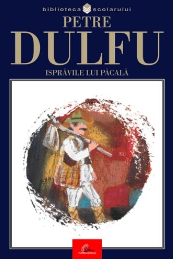 Dulfu Petre - Ispravile lui Pacala - Soroca