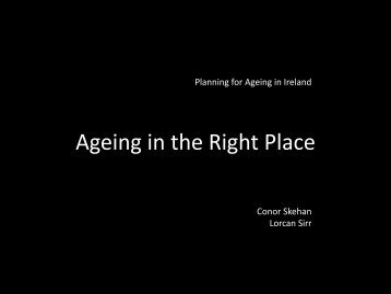 Conor Skehan and Lorcan Sirr: Ageing in the Right Place - CARDI